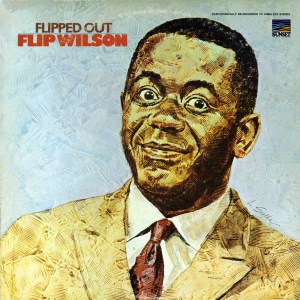 Flip Wilson - Flipped Out